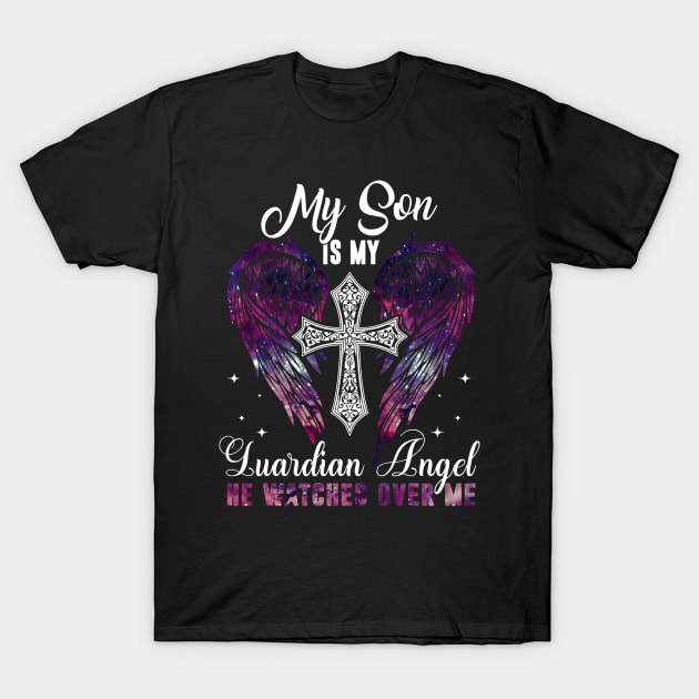 Son Is Guardian Angel He Watches Over Me T-Shirt by Buleskulls 